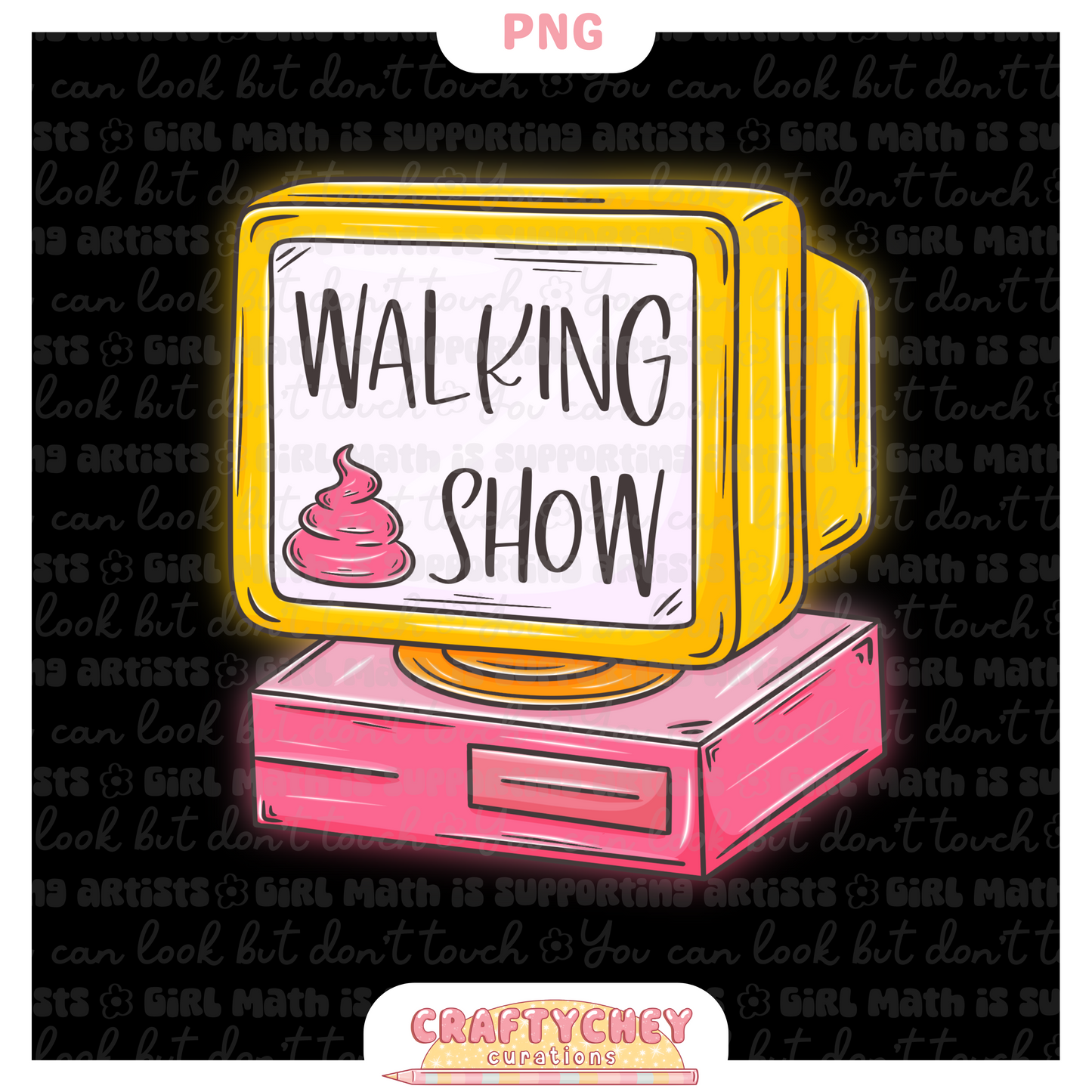 Walking Sh*t Show PNG