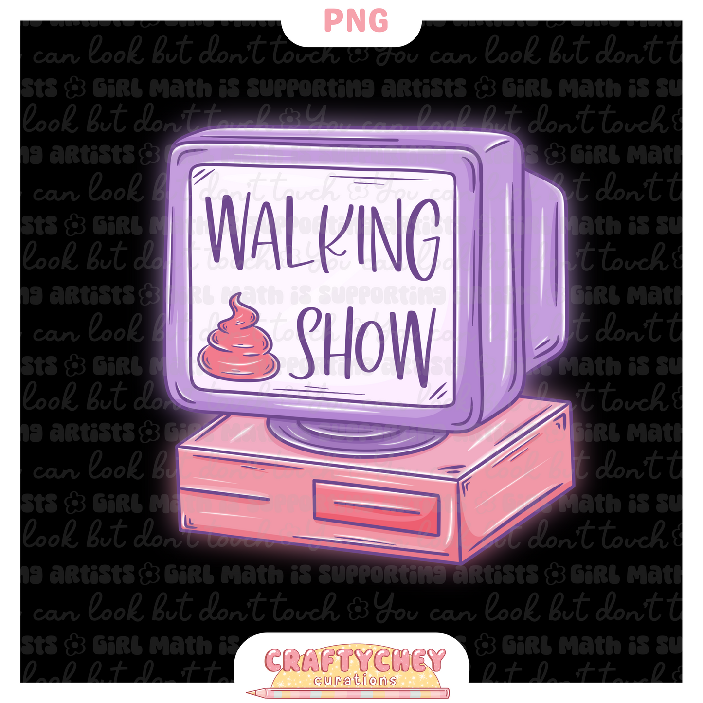 Walking Sh*t Show PNG